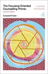 The Focusing-Oriented Counselling Primer (second edition) - Campbell Purton - 9781915220004