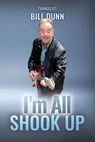 I'm all shook up - Bill Dunn - 9781915223135