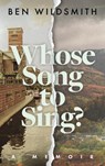 Whose Song to Sing - Ben Wildsmith - 9781915279989