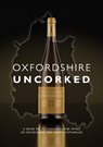 Oxfordshire Uncorked - Marcus Rees - 9781915538246