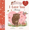 Brown Bear Wood: I Love You Always - Rachel Piercey - 9781915569356