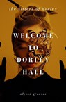 Welcome to Dorley Hall - Alyson Greaves - 9781915584632