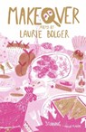 Makeover - Laurie Bolger - 9781915628244