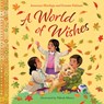 A World of Wishes - Anusuya Hinduja ; Sonam Fabiani - 9781915641595