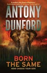 Born the Same - Antony Dunford - 9781915817143