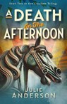 A Death in the Afternoon - Julie Anderson - 9781915817761