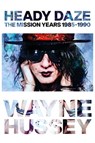 Heady Daze - Wayne Hussey - 9781915841445