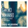 You Can Be Serious! Meeting Jesus afresh in John's Gospel -  - 9781915843050
