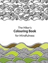 A Hiker's Colouring Book for Mindfulness - ARNOLD,  Matthew - 9781916009769