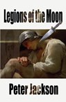 Legions of the Moon - JACKSON,  Peter - 9781916261082
