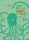 Don’t Be Silly-Wrong Leg Billy! - Antonis Papatheodoulou - 9781916409149