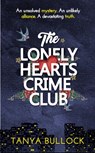 The Lonely Hearts Crime Club - Tanya Bullock - 9781916426818