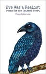 Eve Was a Realist: Poems for the Untamed Heart - Fiona Robertson - 9781916468641