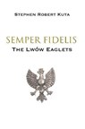 Semper Fidelis - KUTA,  Stephen Robert - 9781916476271