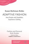 Adaptive Fashion - Susan Rothman Kolko - 9781916704732