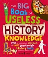 The Big Book of Useless History Knowledge - Neon Squid - 9781916745193