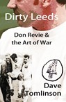 Dirty Leeds - Dave Tomlinson - 9781916820050