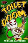 Jiggy McCue: The Toilet of Doom - Michael Lawrence - 9781917022699