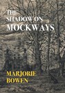 The Shadow on Mockways (Nezu Press Classics) - Marjorie Bowen ; Gina R Collia - 9781917113090