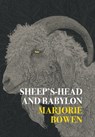 Sheep's-Head and Babylon - Marjorie Bowen ; Gina R Collia - 9781917113120