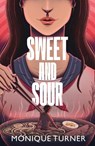 Sweet and Sour - Monique Turner - 9781917171281