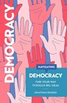 Navigating Democracy - Jonathan Benson - 9781917226431