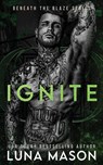 Ignite - Luna Mason - 9781917229449