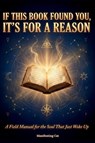 If This Book Found You, It's For A Reason - Manifesting Cat - 9781917340342