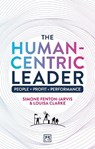 The Human-Centric Leader - Simone Fenton-Jarvis ; Louisa Clarke - 9781917391528