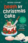 Death by Christmas Cake - Nicole Glover - 9781917415378