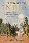 Shipped off to India - Jennifer Temple - 9781917458818