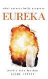 Eureka - what feats sparked leaps - Lande Jewels - 9781917579049