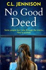 No Good Deed - C. L. Jennison - 9781917705653