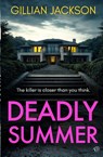 Deadly Summer - Gillian Jackson - 9781917705844