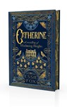 Catherine: A Retelling of Wuthering Heights - Essie Fox - 9781917764421