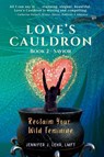 Love's Cauldron - Jennifer J. Lehr - 9781918453355