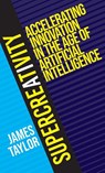 SuperCreativity - James Taylor - 9781918463002