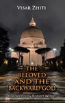 The Beloved and the Backward God - Visar Zhiti - 9781918467086