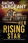 Her Rising Star - Rachel Sargeant - 9781918643039
