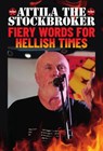 Fiery Words for Hellish Times - Attila the Stockbroker - 9781919520506