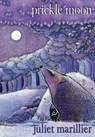 Prickle Moon - Juliet Marillier - 9781921857393