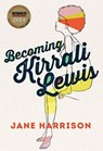 Becoming Kirrali Lewis - Jane Harrison - 9781922142825