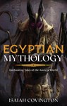 Egyptian Mythology - Isaiah Covington - 9781922346681