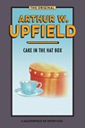 CAKE IN THE HAT BOX - Arthur Upfield - 9781922384409