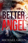 Better Angel - GREEN,  Michael - 9781922403759