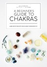 A beginner's guide to chakras - BUTTERWORTH,  Lisa - 9781922417626