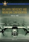 Malayan Emergency and Indonesian Confrontation - Mark Lax - 9781922488954