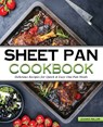 The Sheet Pan Cookbook - Joanna Miller - 9781922590176