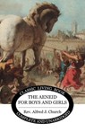 The Aeneid for Boys and Girls - Alfred J Church - 9781922619204