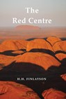 The Red Centre - FINLAYSON,  H. H. - 9781922698803